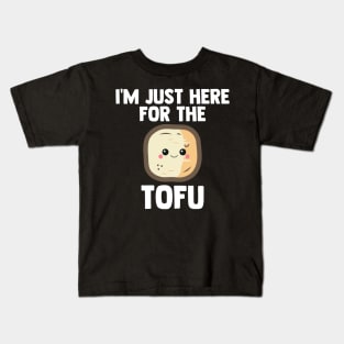 Tofu I'm Just Here For Tofu | Low Carb | Diet Gift Kids T-Shirt